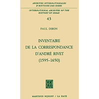 Inventaire de la correspondance d'Andr? Rivet (1595-1650) [Hardcover]