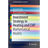 Investment Strategy in Heating and CHP: Mathematical Models [Paperback]