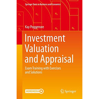 Investment Valuation and Appraisal: Exam Training with Exercises and Solutions [Hardcover]