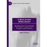 Is Basic Income Within Reach?: Building the Case Amidst Progress and Poverty [Hardcover]