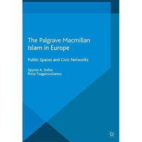 Islam in Europe: Public Spaces and Civic Networks [Paperback]