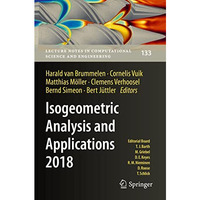 Isogeometric Analysis and Applications 2018 [Paperback]