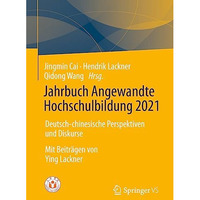 Jahrbuch Angewandte Hochschulbildung 2021: Deutsch-chinesische Perspektiven und  [Hardcover]