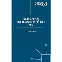 Japan and the Reconstruction of East Asia [Paperback]