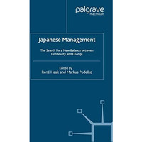 Japanese Management: The Search for a New Balance between Continuity and Change [Paperback]