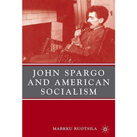 John Spargo and American Socialism [Hardcover]