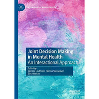 Joint Decision Making in Mental Health: An Interactional Approach [Hardcover]