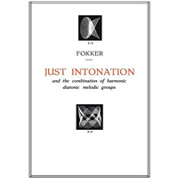 Just Intonation and the Combination of Harmonic Diatonic Melodic Groups [Paperback]