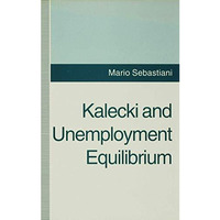 Kalecki and Unemployment Equilibrium [Hardcover]