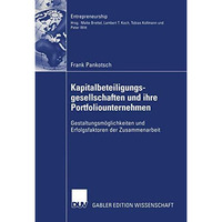 Kapitalbeteiligungsgesellschaften und ihre Portfoliounternehmen: Gestaltungsm?gl [Paperback]