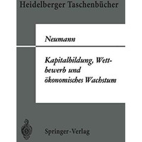 Kapitalbildung, Wettbewerb und ?konomisches Wachstum [Paperback]