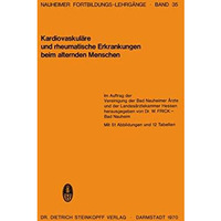 Kardiovaskul?re und rheumatische Erkrankungen beim alternden Menschen: 35. Fortb [Paperback]