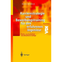 Karrierestrategie und Bewerbungstraining f?r den erfahrenen Ingenieur [Hardcover]