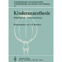 Kinderanaesthesie: Pr?medikation  Narkoseausleitung Ergebnisse des Zentraleurop [Paperback]