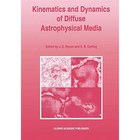 Kinematics and Dynamics of Diffuse Astrophysical Media [Paperback]