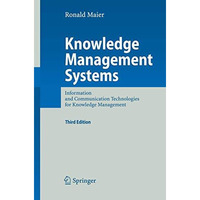 Knowledge Management Systems: Information and Communication Technologies for Kno [Hardcover]