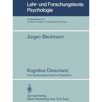 Kognitive Dissonanz: Eine handlungstheoretische Perspektive [Paperback]