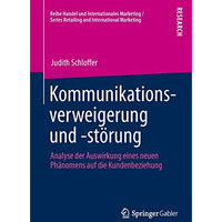 Kommunikationsverweigerung und -st?rung: Analyse der Auswirkung eines neuen Ph?n [Paperback]