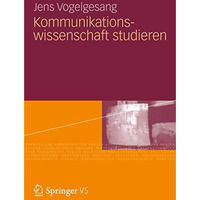 Kommunikationswissenschaft studieren [Paperback]