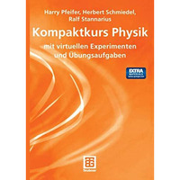 Kompaktkurs Physik: mit virtuellen Experimenten und ?bungsaufgaben [Paperback]