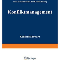 Konfliktmanagement: Sechs Grundmodelle der Konfliktl?sung [Paperback]