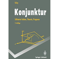 Konjunktur: Stilisierte Fakten, Theorie, Prognose [Paperback]