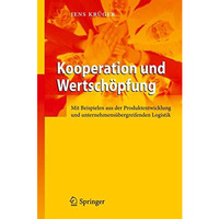 Kooperation und Wertsch?pfung: Mit Beispielen aus der Produktentwicklung und unt [Hardcover]