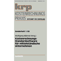 Kostenrechnungs-Standardsoftware f?r mittelst?ndische Unternehmen [Paperback]