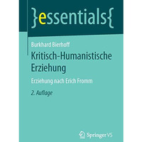 Kritisch-Humanistische Erziehung: Erziehung nach Erich Fromm [Paperback]