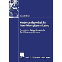 Kundenzufriedenheit im Investitionsg?termarketing: Theoretische Basis und prakti [Paperback]