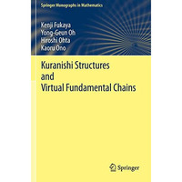 Kuranishi Structures and Virtual Fundamental Chains [Paperback]