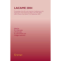 LACAME 2004: Proceedings of the 9th Latin American Conference on the Application [Paperback]