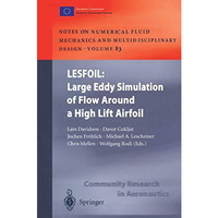 LESFOIL: Large Eddy Simulation of Flow Around a High Lift Airfoil: Results of th [Paperback]