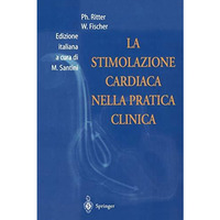 La Stimolazione Cardiaca Nella Pratica Clinica [Paperback]