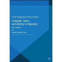 Language, Space and Identity in Migration [Paperback]