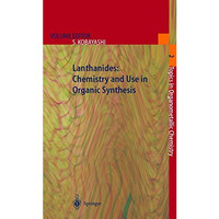 Lanthanides: Chemistry and Use in Organic Synthesis [Hardcover]