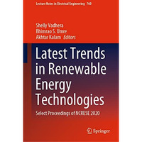 Latest Trends in Renewable Energy Technologies: Select Proceedings of NCRESE 202 [Hardcover]