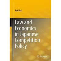 Law and Economics in Japanese Competition Policy [Hardcover]