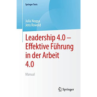 Leadership 4.0  Effektive F?hrung in der Arbeit 4.0: Manual [Paperback]