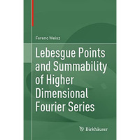 Lebesgue Points and Summability of Higher Dimensional Fourier Series [Hardcover]