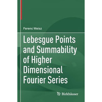 Lebesgue Points and Summability of Higher Dimensional Fourier Series [Paperback]