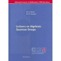 Lectures on Algebraic Quantum Groups [Paperback]