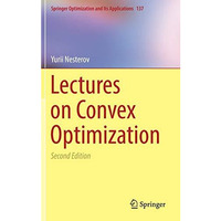 Lectures on Convex Optimization [Hardcover]