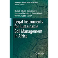 Legal Instruments for Sustainable Soil Management in Africa [Hardcover]