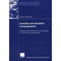 Lernstile und interaktive Lernprogramme: Kognitive Komponenten des Lernerfolges  [Paperback]