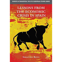 Lessons from the Economic Crisis in Spain [Hardcover]