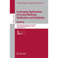 Leveraging Applications of Formal Methods, Verification and Validation. Modeling [Paperback]