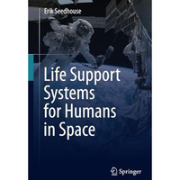 Life Support Systems for Humans in Space [Paperback]