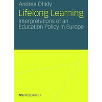 Lifelong Learning: Interpretations of an Education Policy in Europe [Paperback]