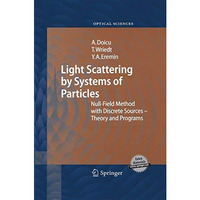 Light Scattering by Systems of Particles: Null-Field Method with Discrete Source [Paperback]